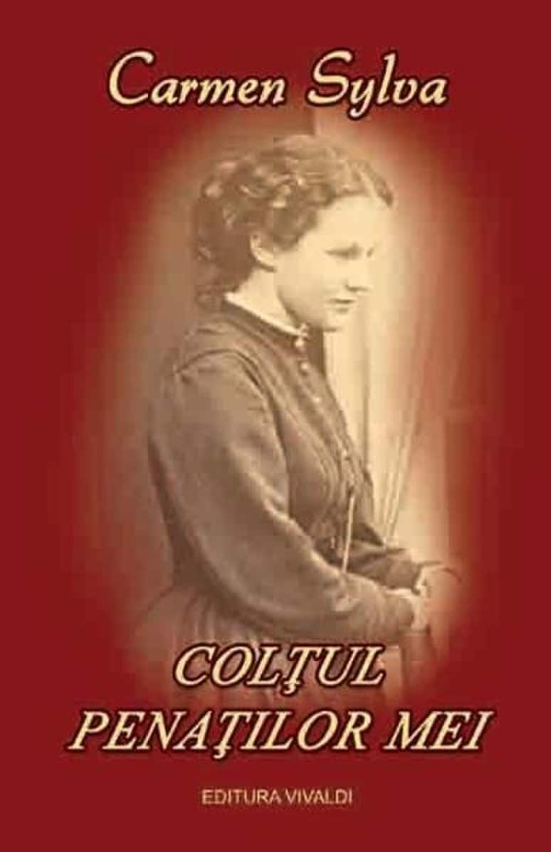 Coltul penatilor mei - Carmen Sylva