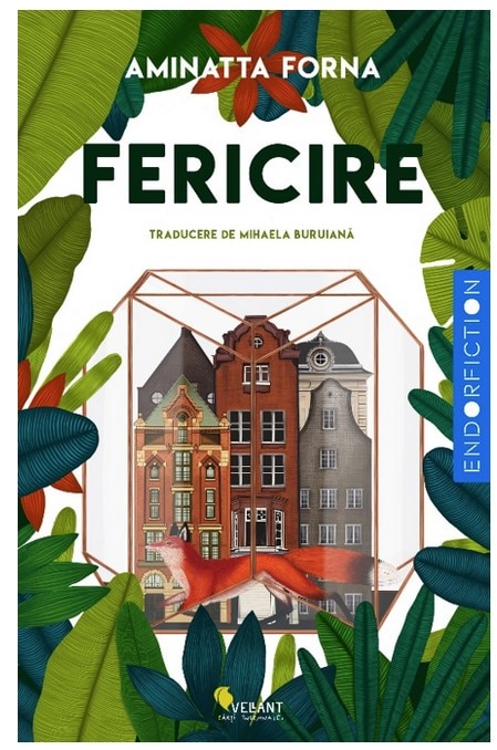 Fericire - Aminatta Forna