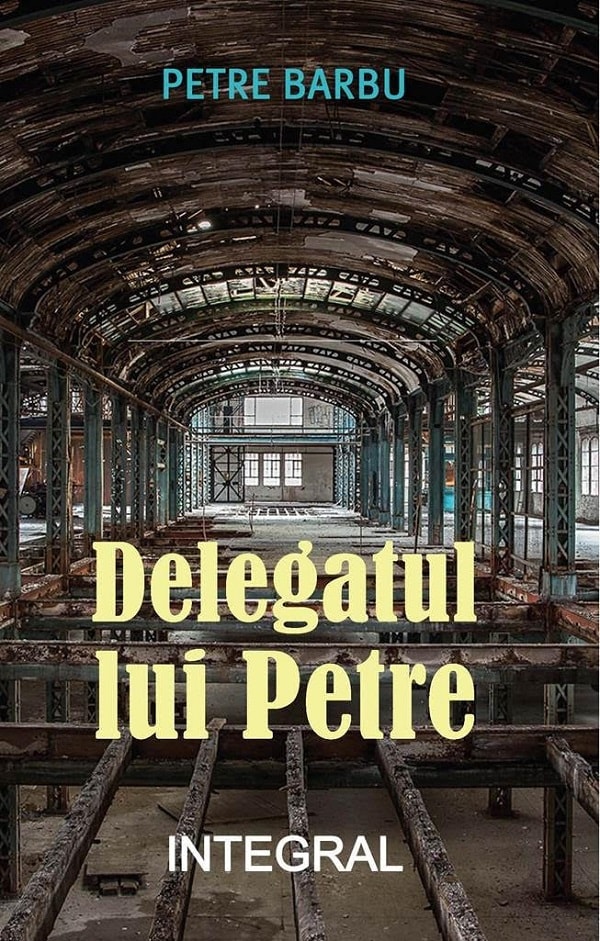Delegatul lui Petre - Petre Barbu