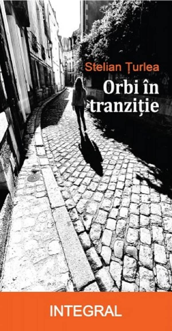 Orbi in tranzitie - Stelian Turlea