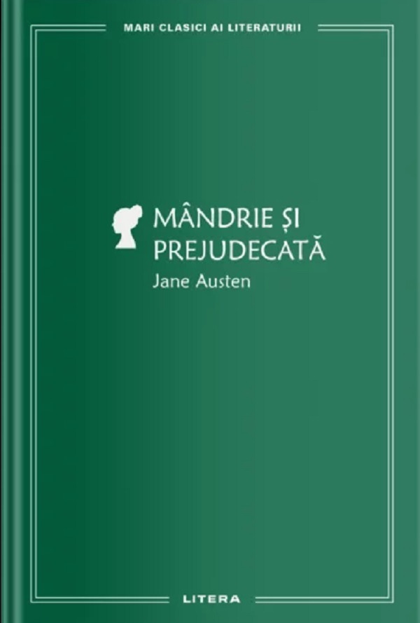 Mandrie si prejudecata - Jane Austen