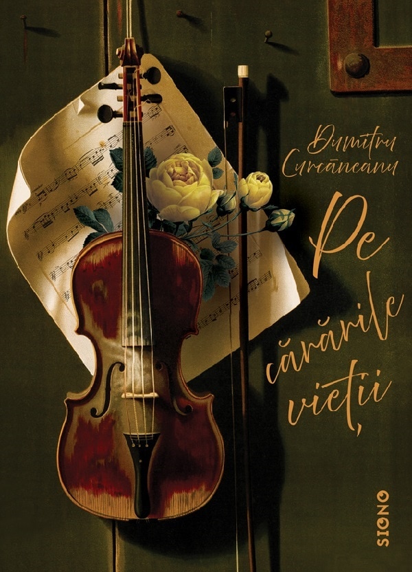 Pe cararile vietii - Dumitru Curcaneanu