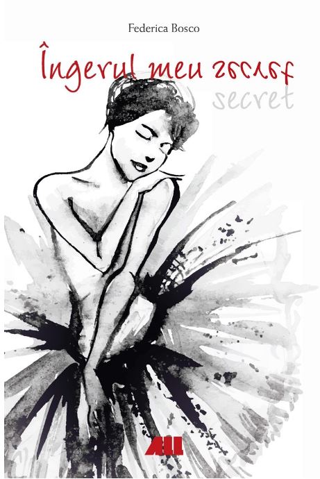 Ingerul meu secret - Federica Bosco