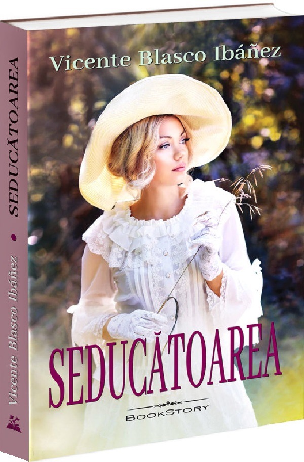Seducatoarea - Vicente Blasco Ibanez