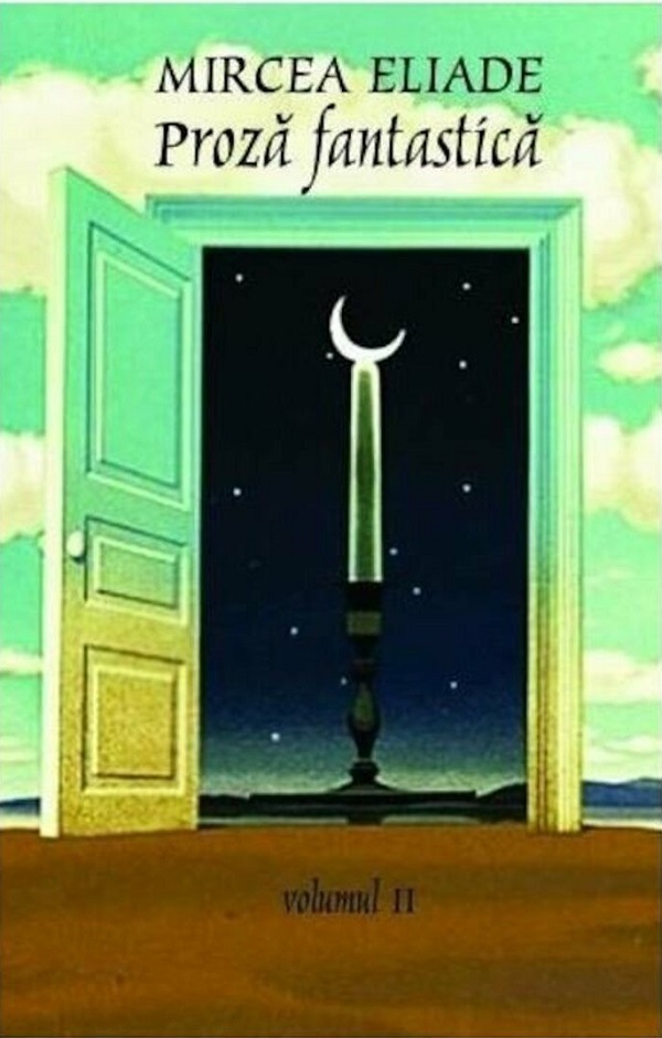 Proza fantastica Vol.1+2 - Mircea Eliade