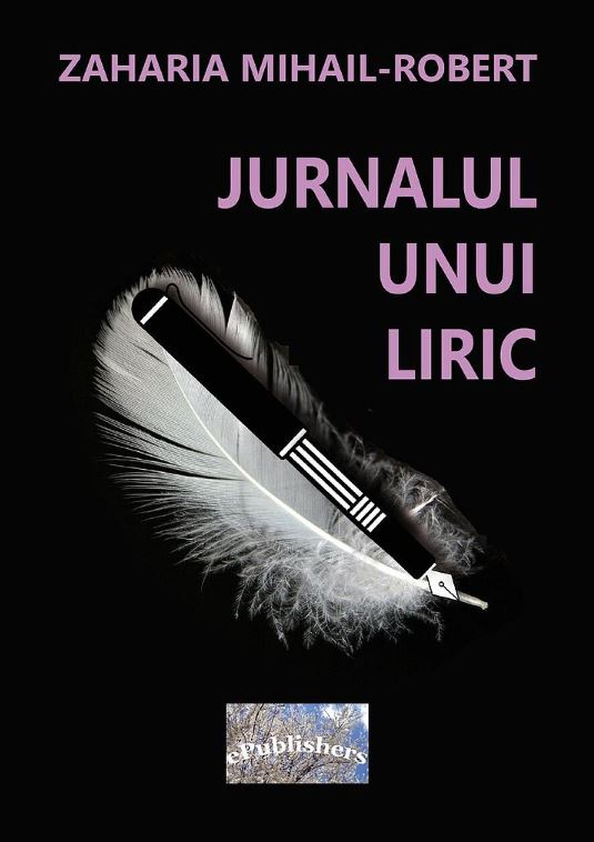 Jurnalul unui liric - Zaharia Mihail-Robert