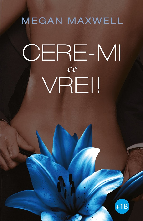 Cere-mi ce vrei! - Megan Maxwell