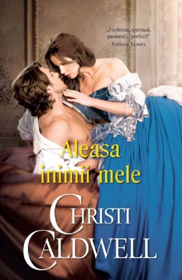 Aleasa inimii mele - Christi Caldwell