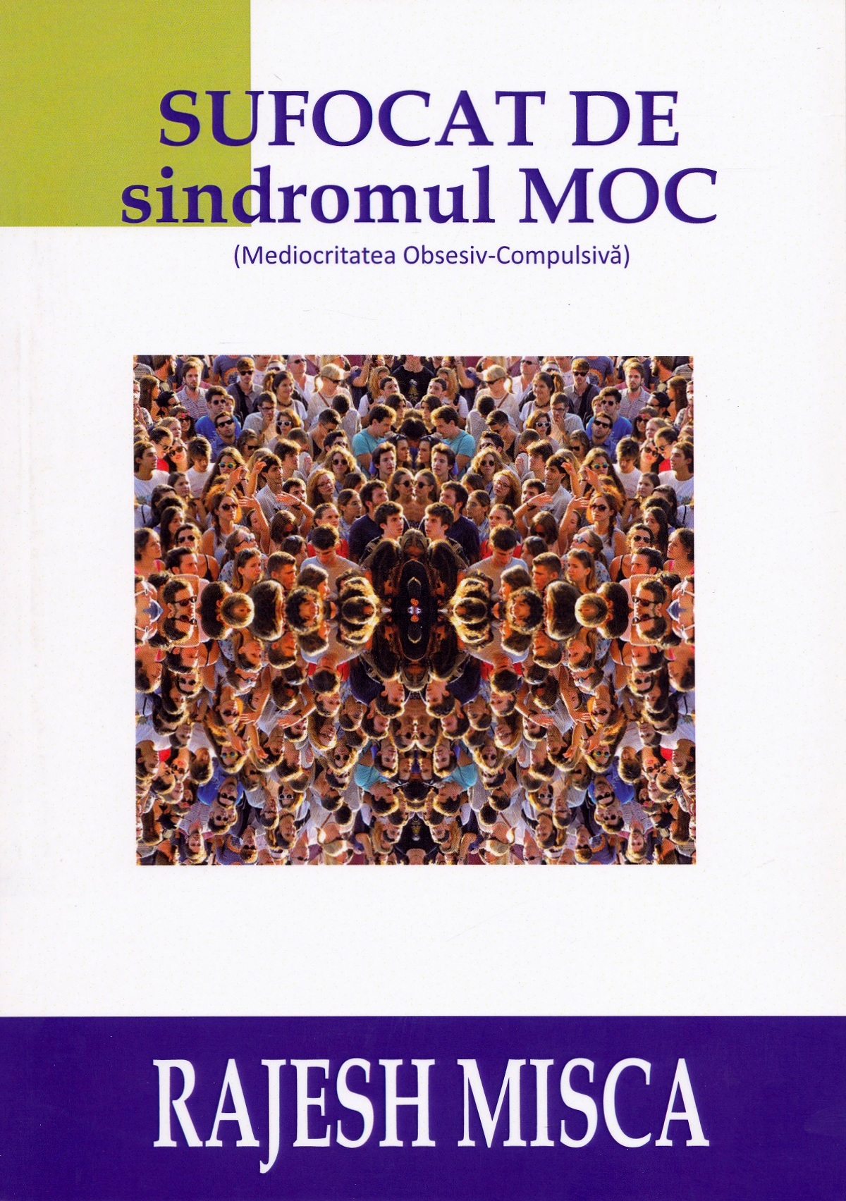 Sufocat de sindromul M.O.C - Rajesh Misca