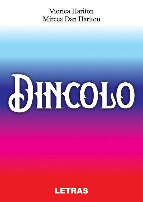 Dincolo - Viorica Hariton, Mircea Dan Hariton