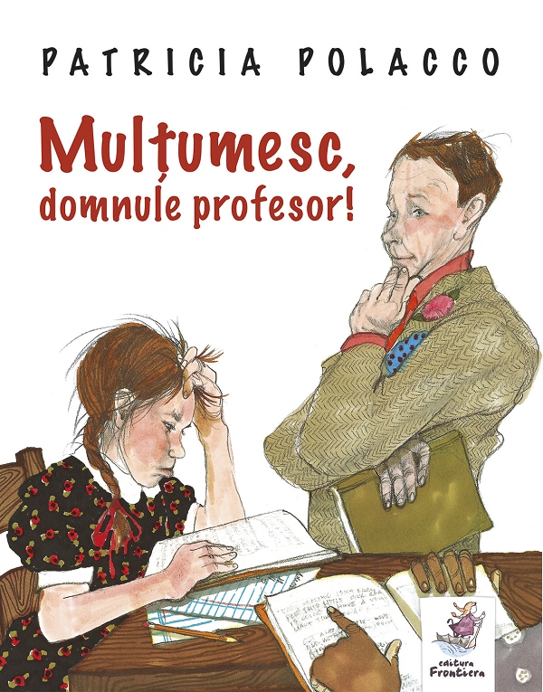 Multumesc, domnule profesor! - Patricia Polacco