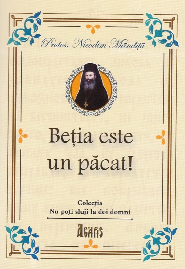 Betia este un pacat! - Nicodim Mandita