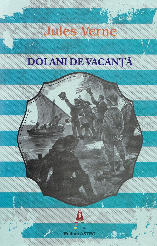 Doi ani de vacanta - Jules Verne