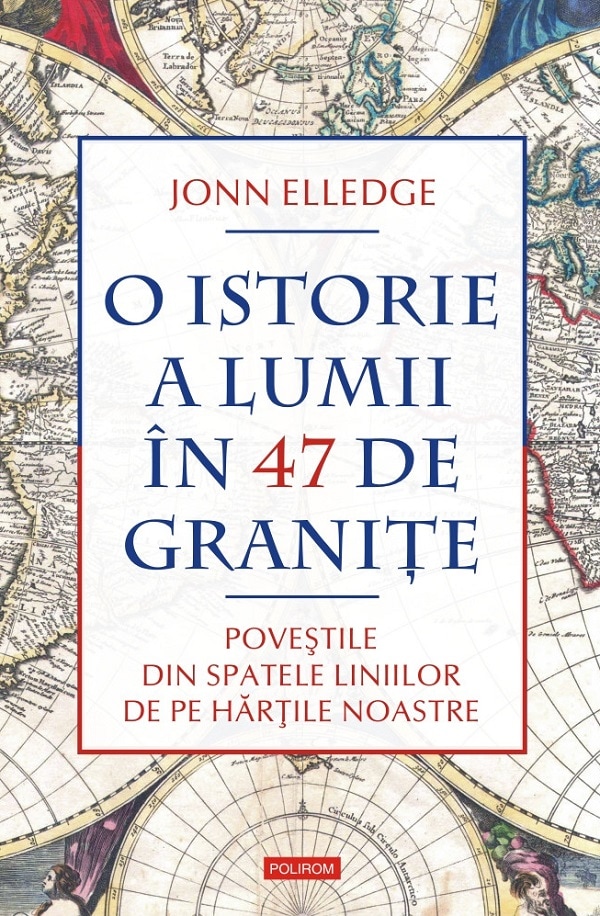 O istorie a lumii in 47 de granite - Jonn Elledge