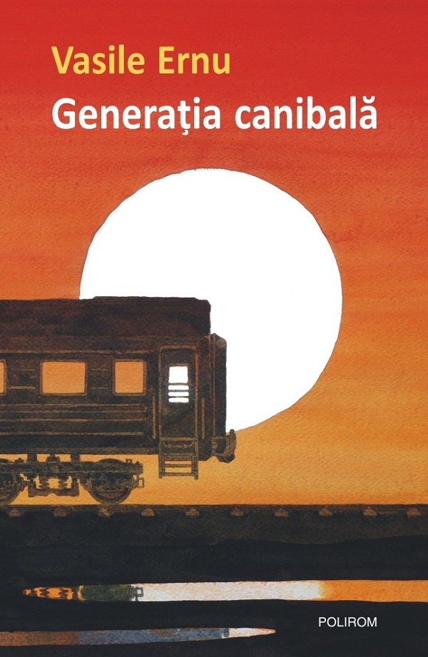 Generatia canibala - Vasile Ernu