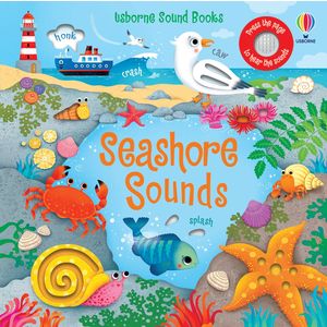 Carte cu sunete de la malul marii, Usborne, Seashore Sounds, 6+ luni