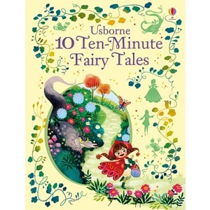 Carte pentru copii, Usborne, 10 Ten-Minute Fairy Tales, 4+ ani