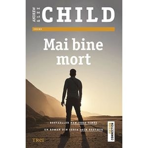 Mai bine mort - Lee Child