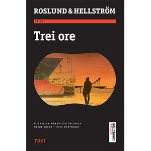 Trei ore - Anders Roslund