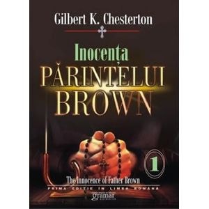Inocenta parintelui Brown Vol.1 - Gilbert K. Chesterton