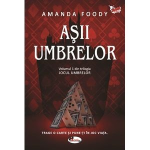 Asii umbrelor Vol.1 - Amanda Foody