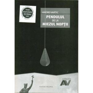 Pendului de la miezul noptii - Andrei Vartic