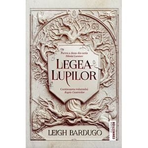 Legea lupilor - Leigh Bardugo