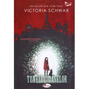 Tunelul oaselor - Victoria Schwab