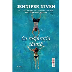 Cu respiratia taiata - Jennifer Niven