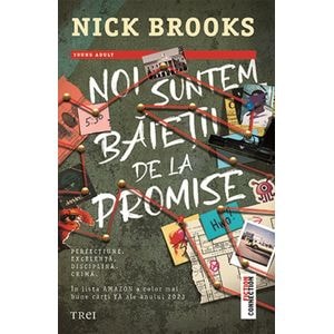 Noi suntem baietii de la Promise - Nick Brooks