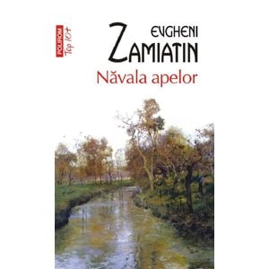 Navala apelor - Evgheni Zamiatin