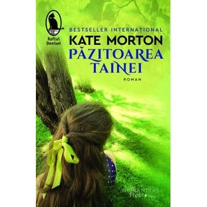 Pazitoarea tainei - Kate Morton