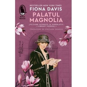 Palatul Magnolia - Fiona Davis