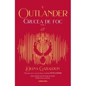 Crucea de foc. Vol.1. Seria Outlander. Partea 5 - Diana Gabaldon