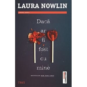 Daca ar fi fost cu mine - Laura Nowlin