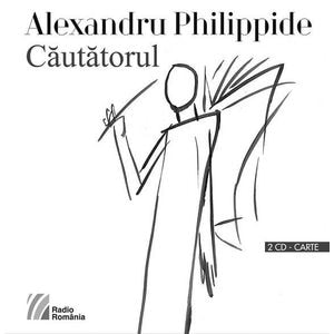 Cautatorul 2 CD + carte - Alexandru Philippide