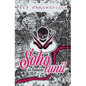 Soho in lumina lunii - Ben Aaronovitch