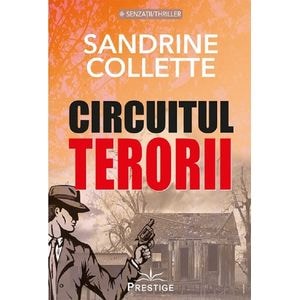 Circuitul terorii - Sandrine Collette