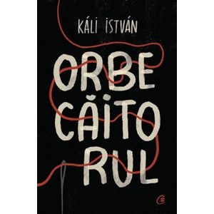Orbecaitorul - Kali Istvan