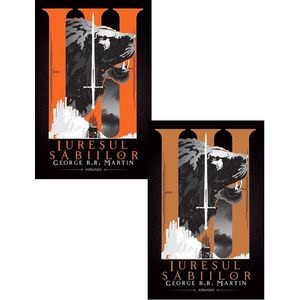 Iuresul sabiilor. Seria Cantec de gheata si foc. Vol.3 - George R. R. Martin