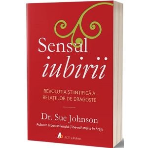 Sensul iubirii - Sue Johnson