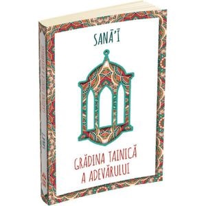 Gradina tainica a adevarului - Sana'I