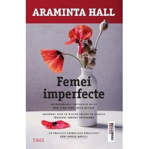 Femei imperfecte - Araminta Hall