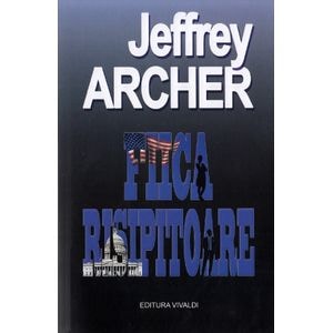 Fiica risipitoare - Jeffrey Archer