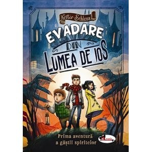Evadare din Lumea de Jos - Kester Schlenz