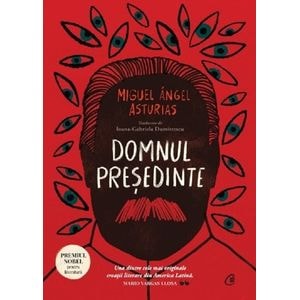 Domnul presedinte - Miguel Angel Asturias