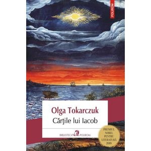 Cartile lui Iacob - Olga Tokarczuk