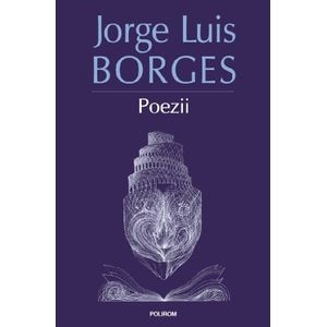 Poezii - Jorge Luis Borges