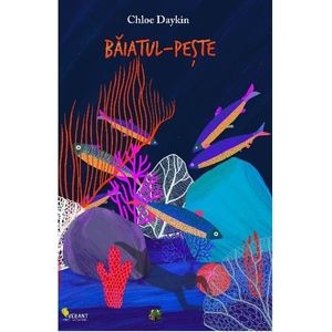 Baiatul-peste - Chloe Daykin