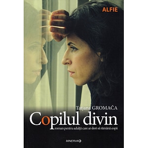 Copilul divin - Tatjana Gromaca